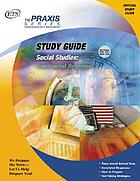 Study guide for Praxis social studies constructed-response tests.