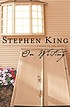 On writing : a memoir of the craft by Stephen King