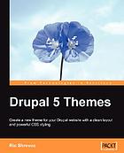 Drupal 5 themes : create a new theme for your... von Ric Shreves