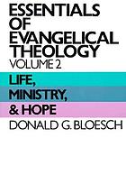 Essentials of evangelical theology