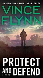 Protect and defend : a thriller