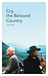 Cry, the beloved country : a story of comfort... by Alan Paton