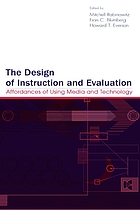 The design of instruction and evaluation : affordances of using media and technology