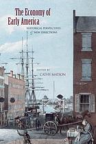 The economy of early America : historical perspectives & new directions