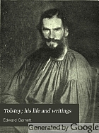 Tolstoy; his life and writings,