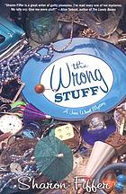 The wrong stuff