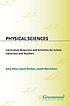 Physical sciences : curriculum resources and activities... door Amy J Bain