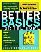 Better basics for the home : simple solutions for less toxic living