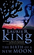 The birth of a new moon. von Laurie R King