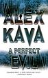 A perfect evil de Alex Kava