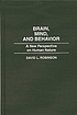 Brain, mind, and behavior : a new perspective... 著者： David L Robinson
