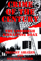Crime of the century : the Lindbergh kidnapping hoax