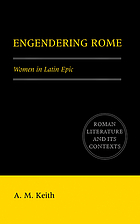 Engendering Rome : women in Latin epic