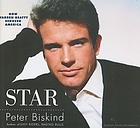 Star : how Warren Beatty seduced America