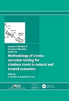 Methodology of crevice corrosion testing for stainless steels in natural and treated seawaters