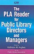 The PLA reader for public library directors and managers