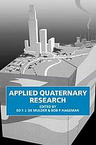 Applied Quaternary research : proceedings of the INQUA Symposium on Applied Quaternary Studies, Ottawa, 6 August 1987