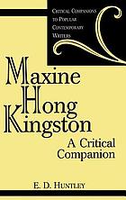 Maxine Hong Kingston : a critical companion