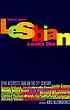 This is what lesbian looks like : dyke activists... by Kris Kleindienst