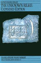 The unknown Rilke : selected poems