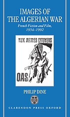 Images of the Algerian War : French fiction and film, 1954-1992