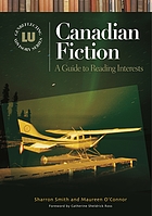 Canadian fiction : a guide to reading interests