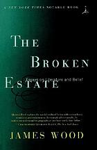 The broken estate : essays on literature and belief