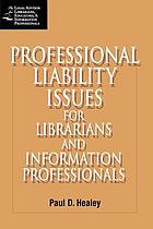 Professional liability issues for librarians and information professionals
