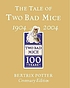 The tale of two bad mice 著者： Beatrix Potter