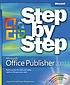 Microsoft Office Publisher 2007 step by step by  Joyce Cox 
