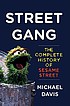 Street gang : the complete history of Sesame Street by  Michael Davis 