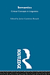 Semantics : critical concepts in linguistics