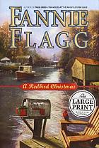 A redbird Christmas : a novel
