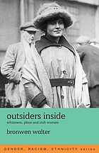 Outsiders inside : whiteness, place, and Irish women