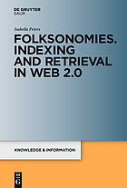 Folksonomies : indexing and retrieval in Web 2.0