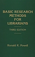 Basic research methods for librarians von Ronald R Powell