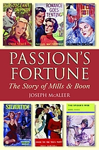 Passion's fortune : the story of Mills & Boon