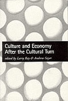 Culture and economy after the cultural turn