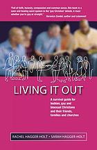 Living it out : a survival guide for lesbian, gay and bisexual Christians and their friends, families and churches