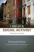 I am not a social activist : making Jesus the... by  Ronald J Sider 