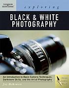 Exploring basic black & white photography