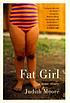 Fat girl : a true story