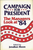 Campaign for president : the managers look at '84