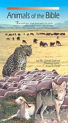 Animals of the Bible : from the lion to the snail