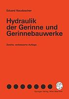Hydraulik der Gerinne und Gerinnebauwerke