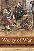 Weary of War : Life on the Confederate Home Front. de Joe A Mobley