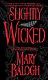 Slightly wicked de Mary Balogh