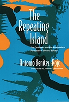 The repeating island : the Caribbean and the postmodern perspective