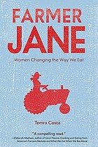 Farmer Jane : women changing the way we eat