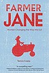 Farmer Jane : women changing the way we eat